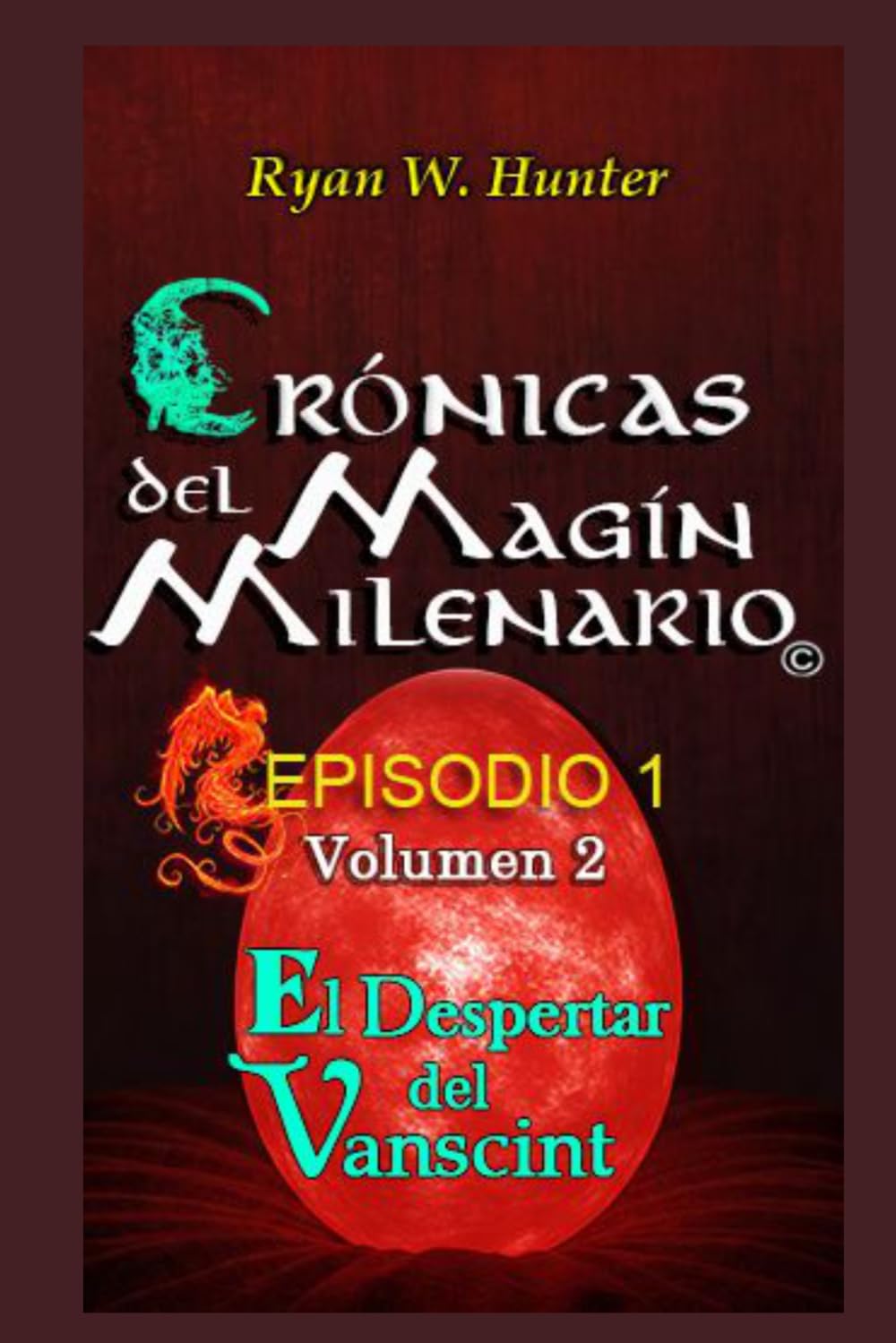 Crónicas del Magín Milenario. Episodio 1. Volumen 2: El Despertar del Vanscint