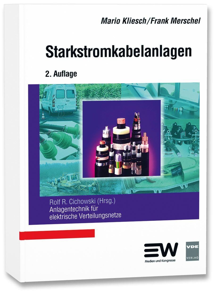 Starkstromkabelanlagen: Anlagentechnik für elektrische Verteilungsnetze