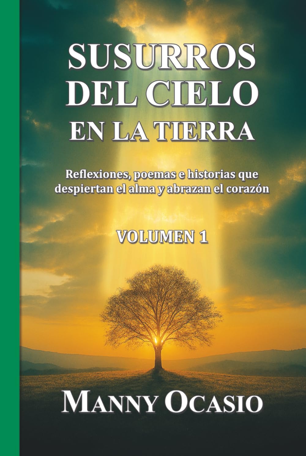 Susurros del cielo en la tierra: Reflexiones, poemas e historias que despiertan el alma y abrazan el corazón (Spanish Edition)      Hardcover – January 6, 2026