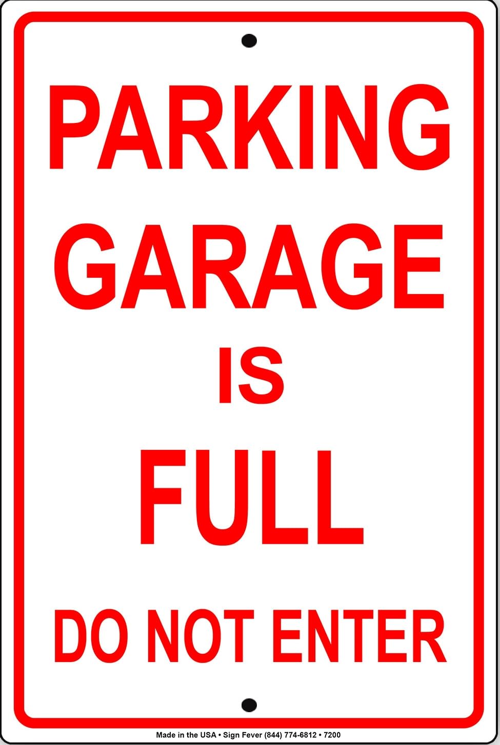 Parking Garage Is Full Do Not Enter Car Novelty Notice Metal Sign