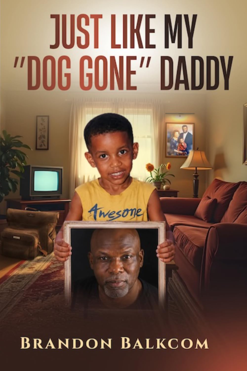 Just Like My "Dog Gone" Daddy