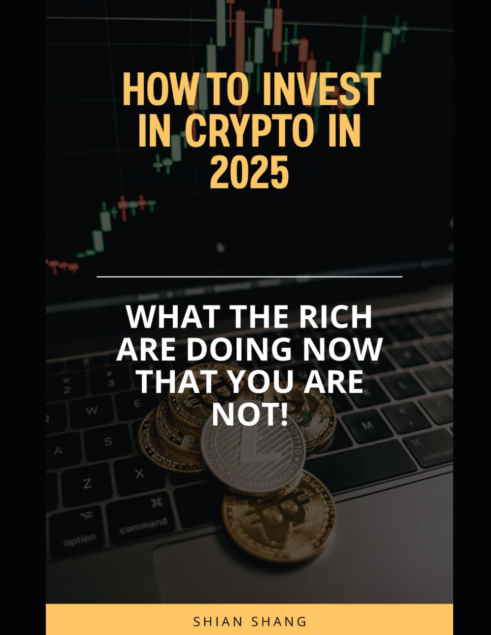 How to Invest in Crypto in 2025: What the Rich are doing that you are not!