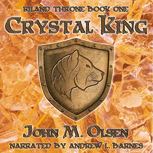 Crystal Queen Riland Throne, Book 2 (Audible Audio Edition) John M. Olsen, Andrew