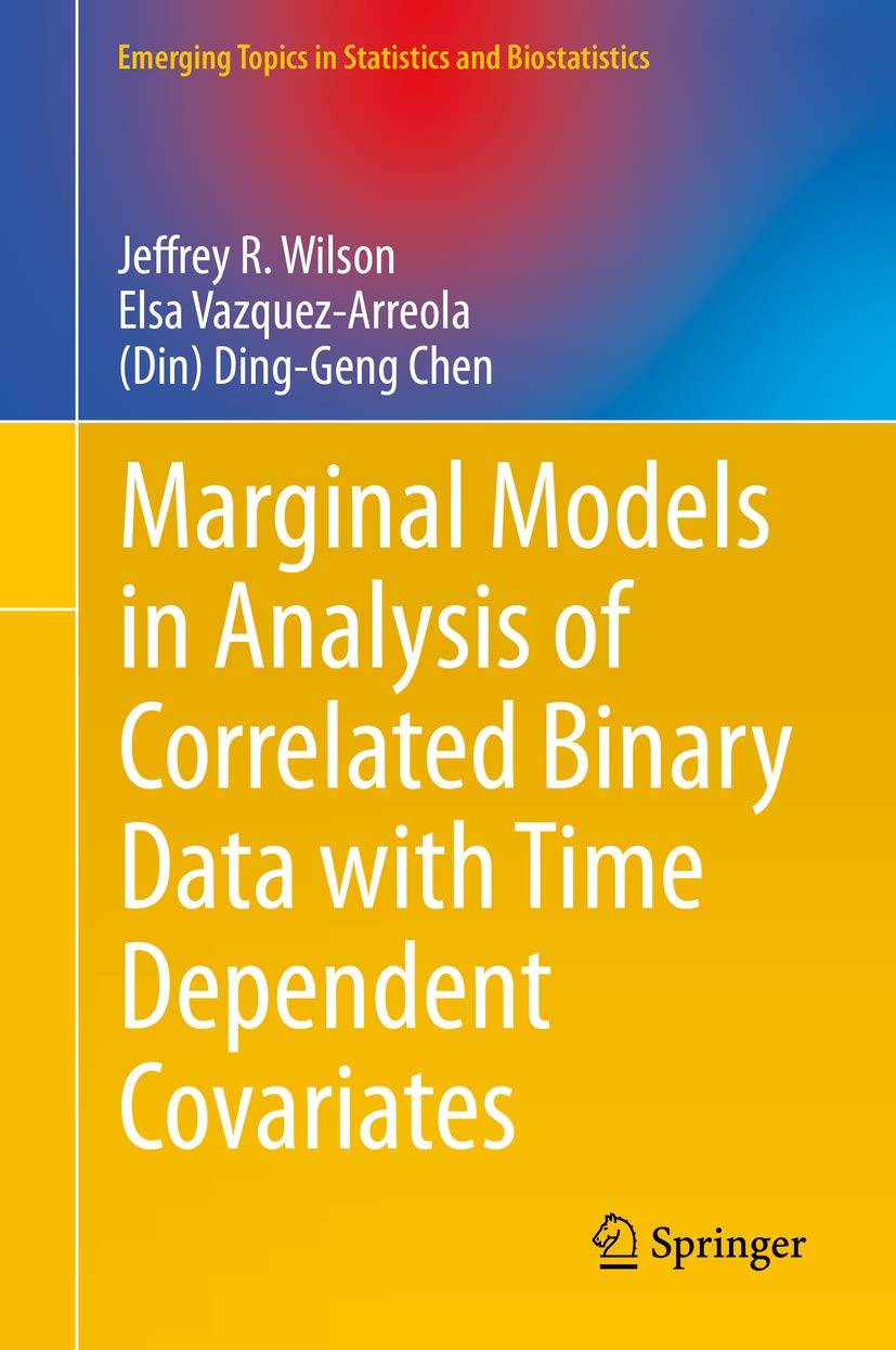 Marginal Models in Analysis of Correlated Binary Data with Time Dependent Covariates (Emerging Topics in Statistics and Biostatistics)