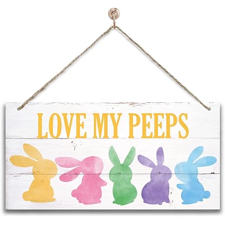 Decorative Easter Sign: "Love My Peeps"