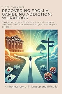 Recovering from a gambling addiction: workbook: Navigating a gambling addiction with support, resources and a journal.