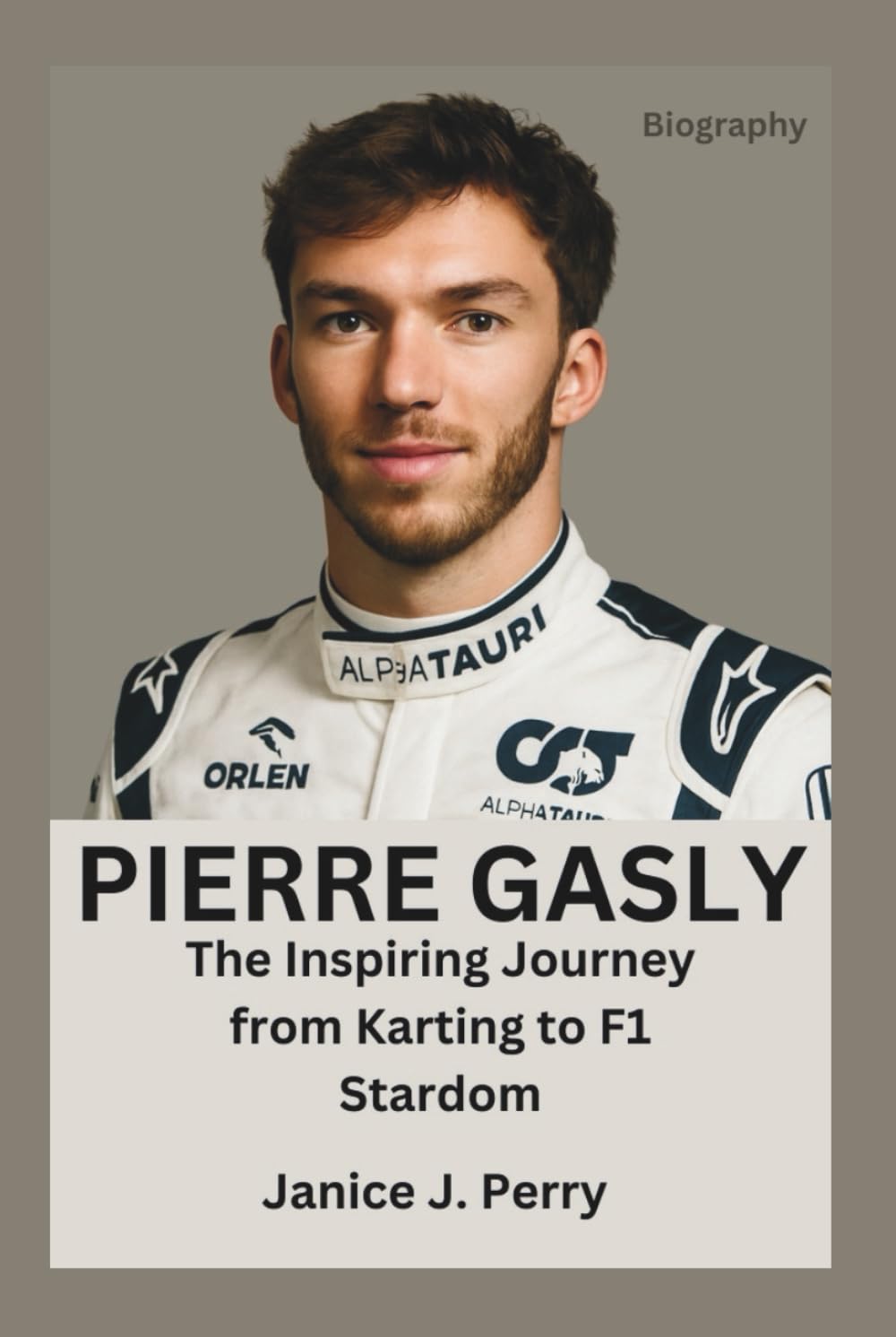 Pierre Gasly Biography: The Inspiring Journey from Karting to F1 Stardom