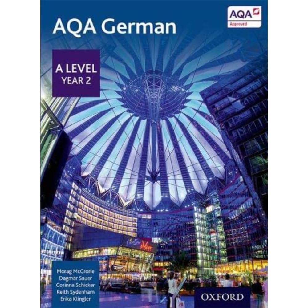 AQA German: A Level Year 2 Student Book by Morag McCrorie, Da... - 9780198366867