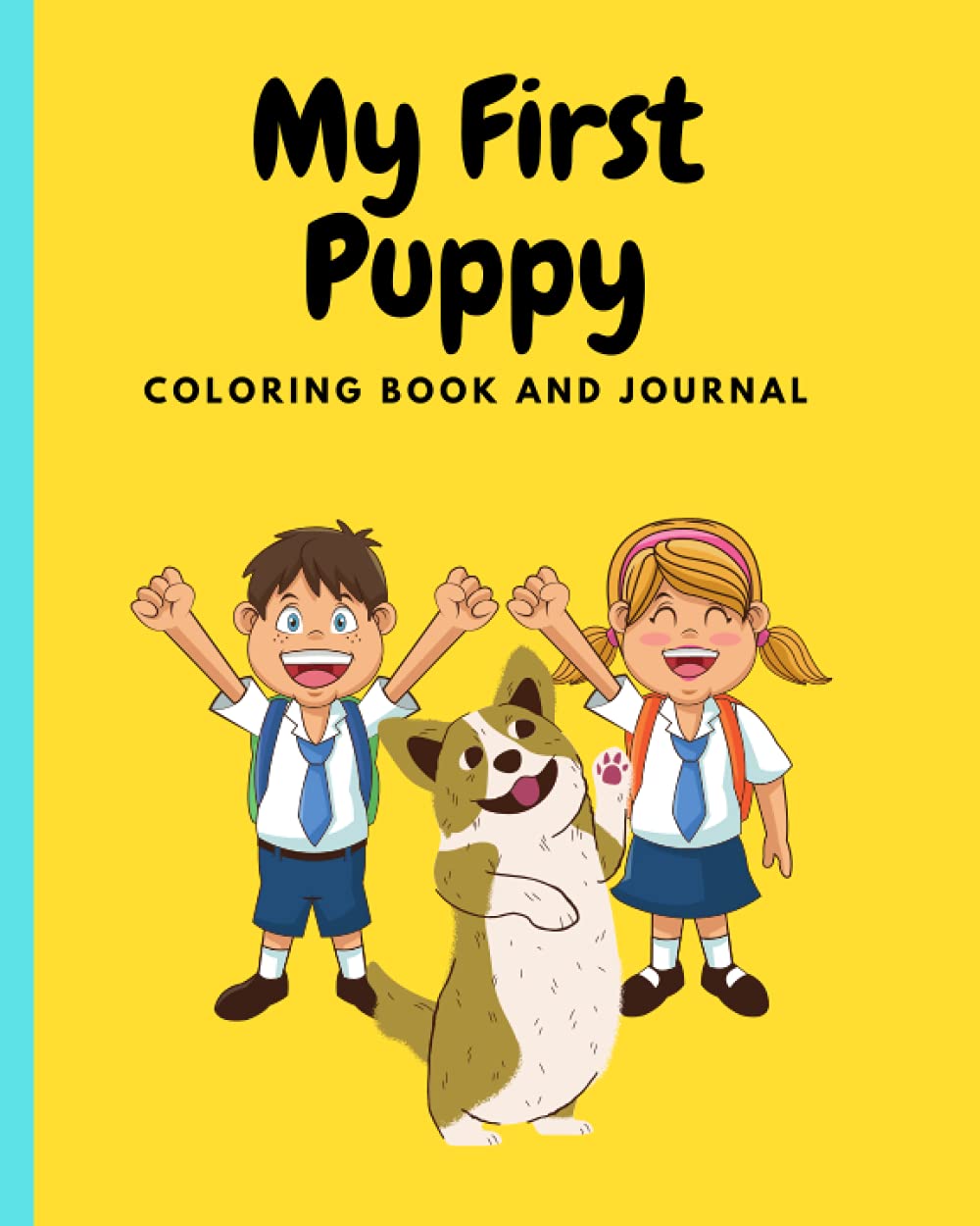 My First Puppy: First pet log book, puppy first year memory book, my first puppy journal, puppy first year keepsake