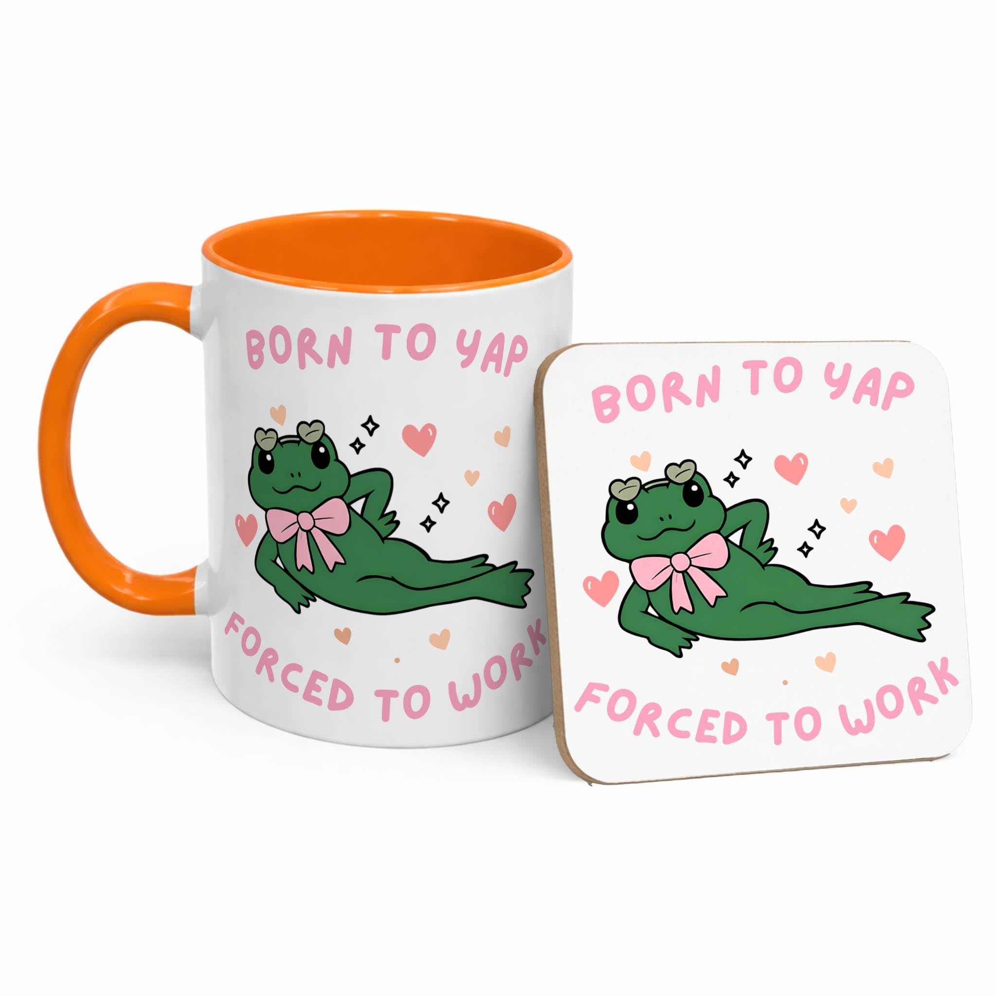 Funny Born to Yap Forced to Work Mug, Frog Meme Coffee Cup, TikTok Viral Mug, Cute Pink Just A Girl Gift, Humour Work Mug for Women, Coworker Office Gift (11oz Orange, Mug & Coaster Set)