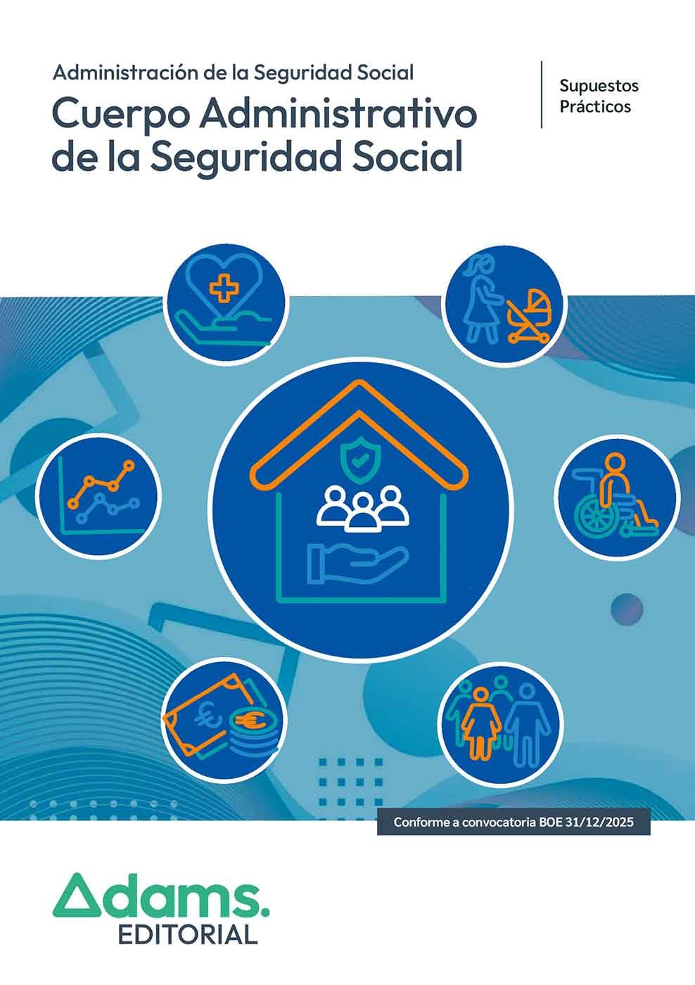 Supuestos prácticos Cuerpo Administrativo de la Administración de la Seguridad Social