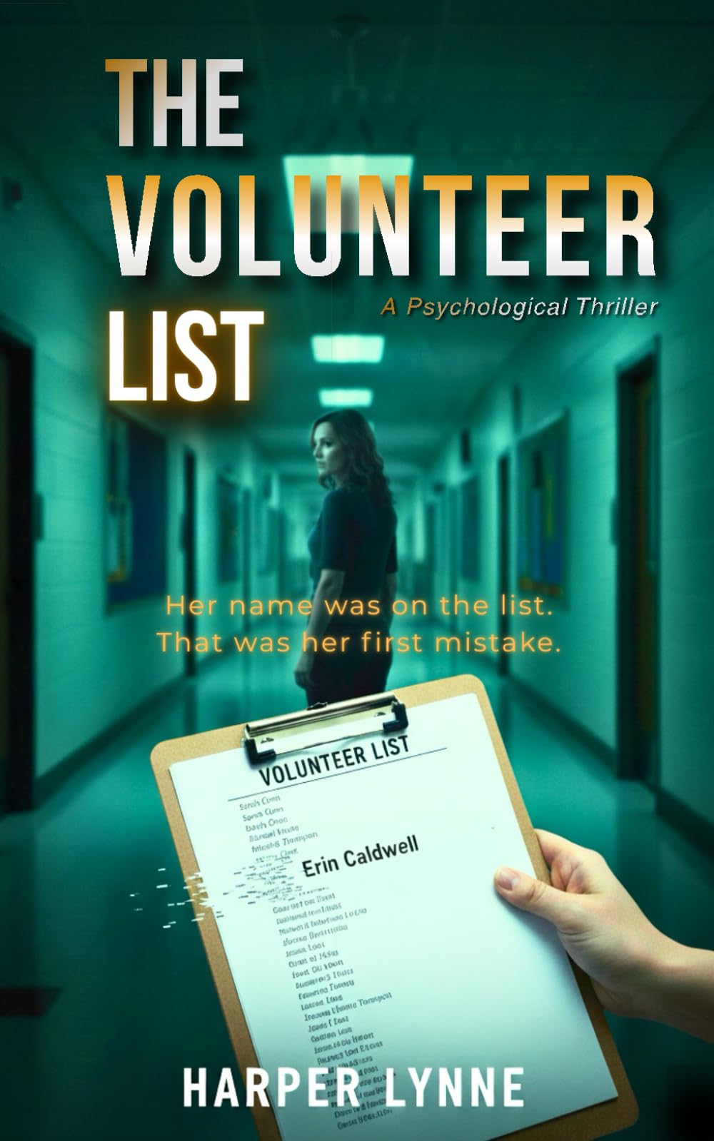 The Volunteer List: A Psychological Thriller