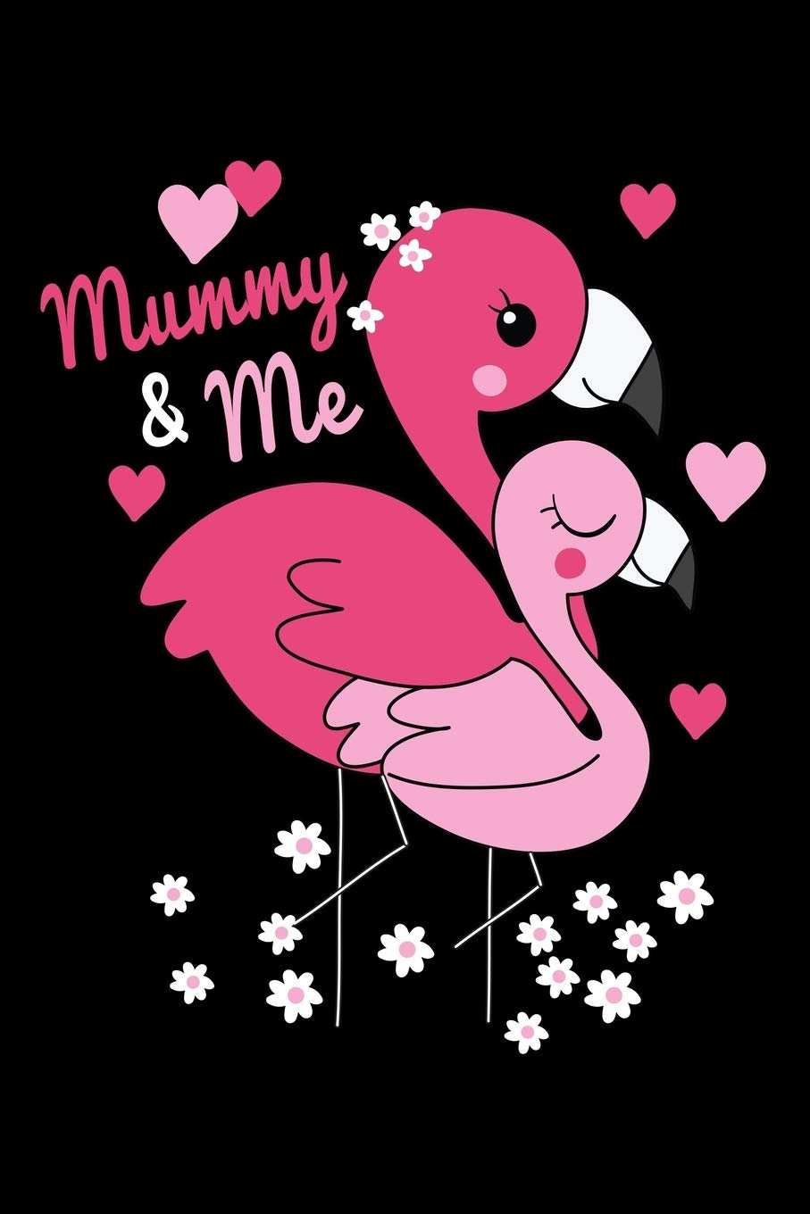 Mummy & me: A Pink Flamingo mummy & daughter blank lined journal notebook for mother.