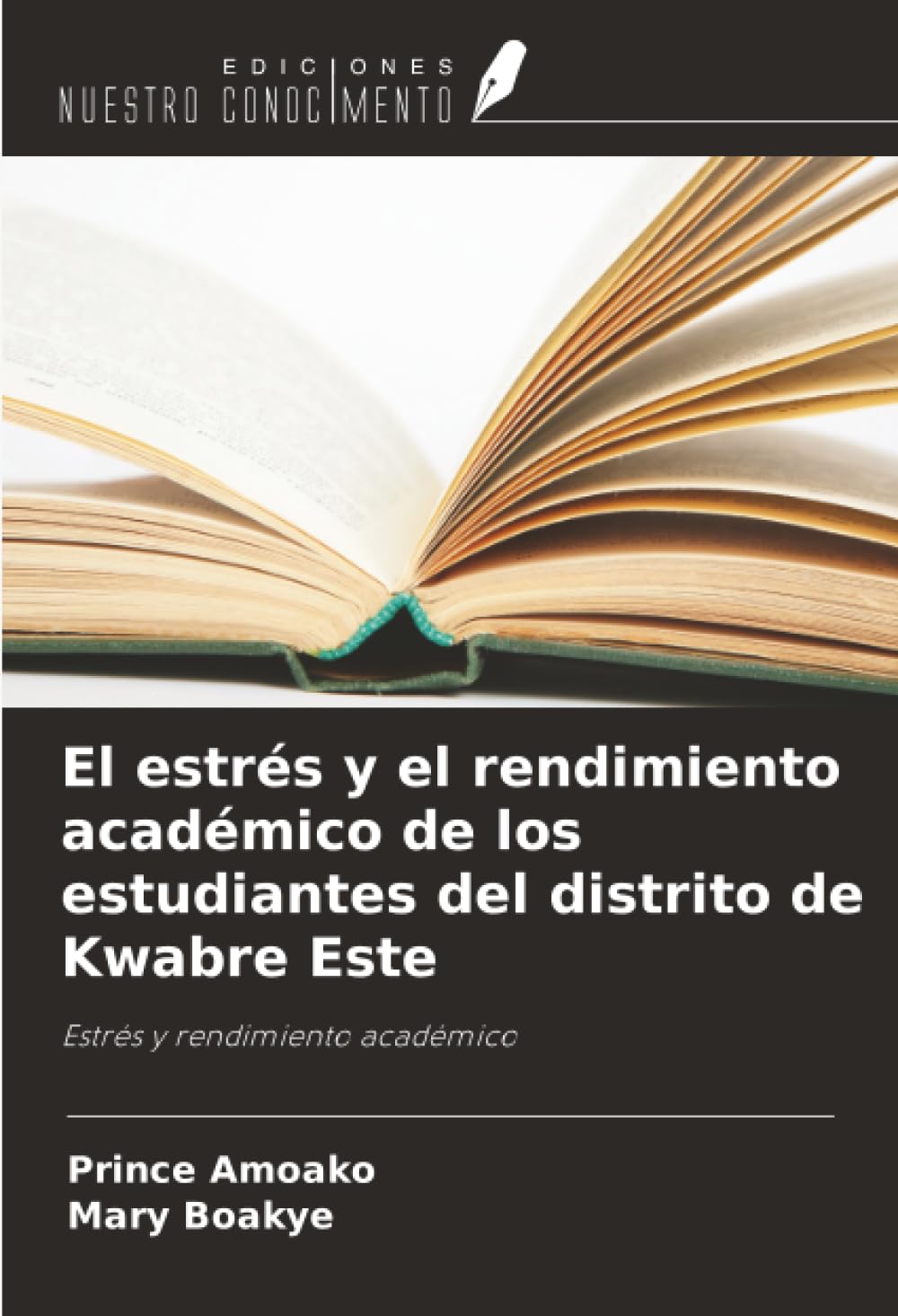 El estrés y el rendimiento académico de los estudiantes del distrito de Kwabre Este: Estrés y rendimiento académico