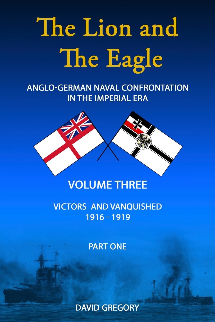 The Lion and The Eagle: Volume 3 part 1