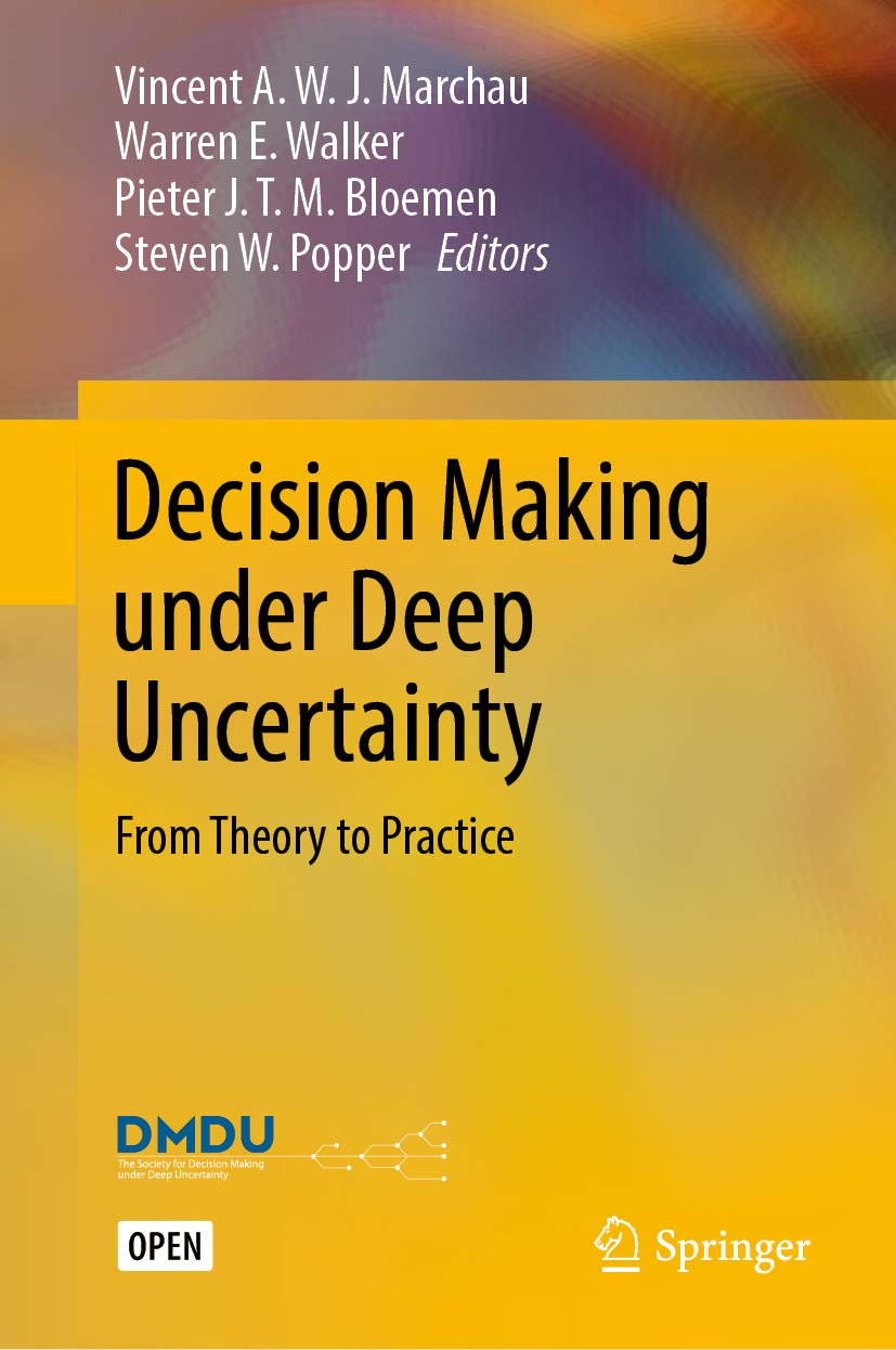 Decision Making Under Deep Uncertainty: From Theory To Practice (English Edition) 
