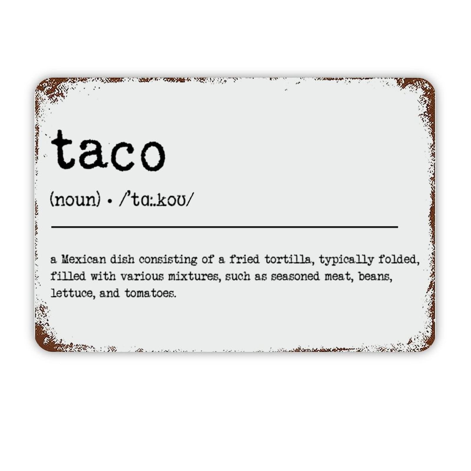ENEDNATE Taco Definition Dictionary Word Meaning Motivational Quote Metal Signs Funny Vintage Street Aluminum Metal Tin Sign for Living Room Bedroom Bathroom Kitchen Retro Wall Art Home Decor 8"x12"