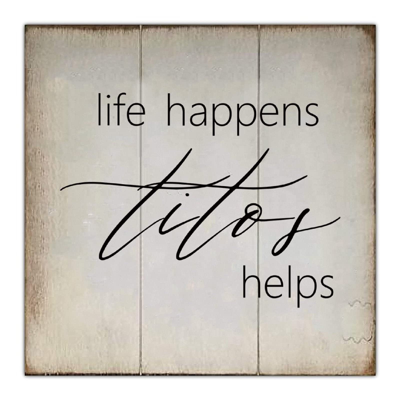 Life Happens Titos Helps Tiered Tray Decor Vodka Bar Wood Sign 12''x12'' Wall Hanging Welcome Farmhouse Art for Living room Kitchen Bathroom Bedroom Office School, White