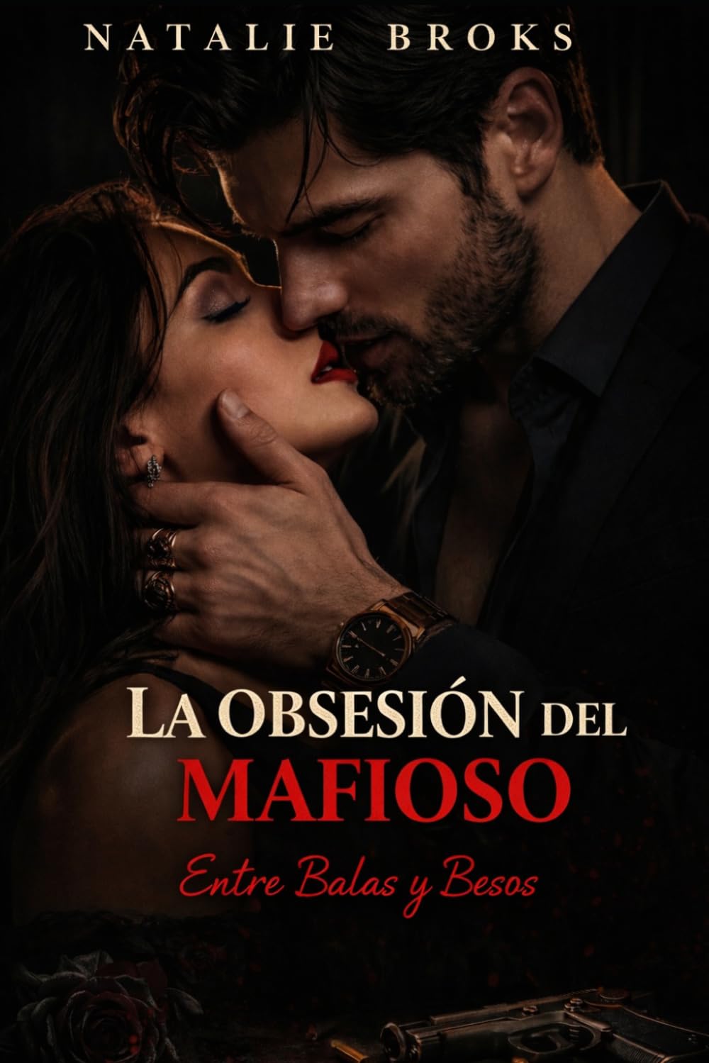 LA OBSESIÓN DEL MAFIOSO: Entre Balas y Besos