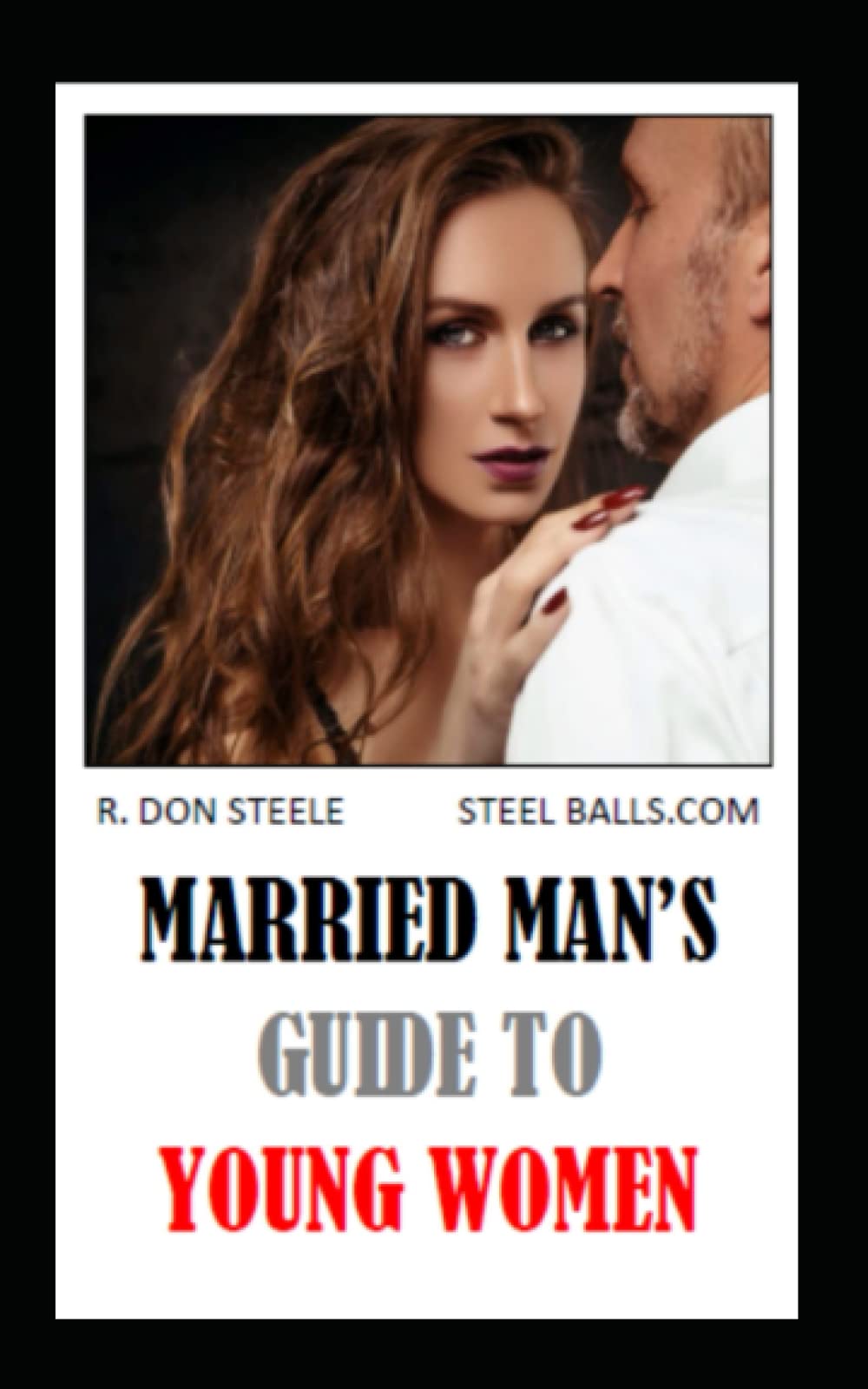 MARRIED MAN'S GUIDE TO YOUNG WOMEN