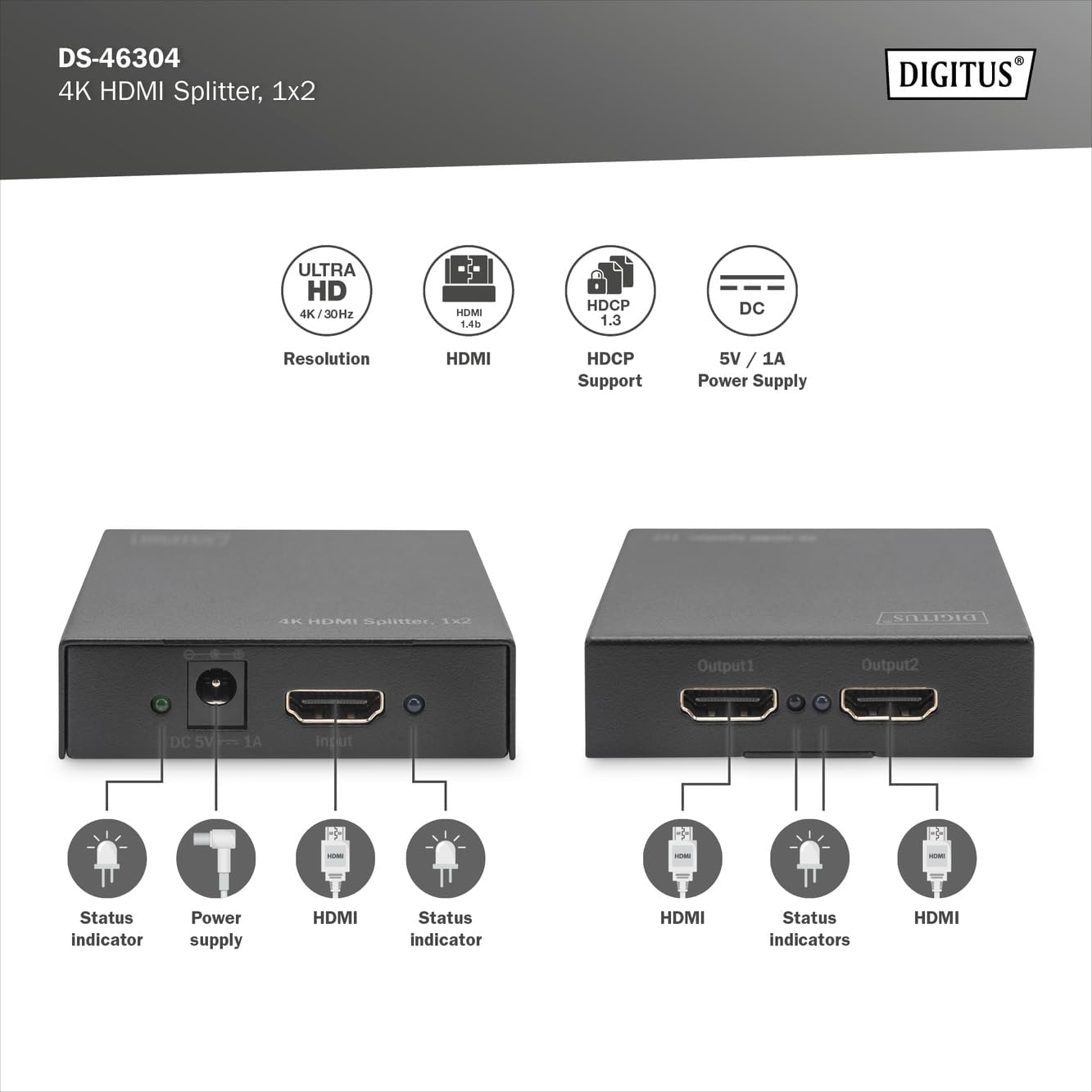 DIGITUS DS-46304 HDMI Splitter 1x2 - Input: 1-Port/Output: 2-Port - UHD 4K/30Hz HDTV: 4096 x 2160p - HDCP 1.3 - DTS Digital, Dolby Digital, DTS-HD, Dolby True HD, DSD Audio, HD/HBR