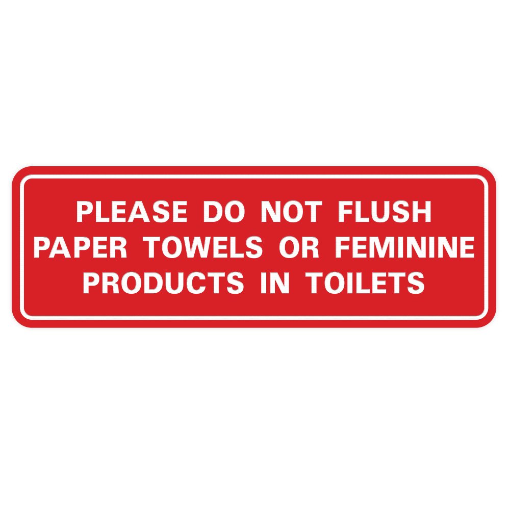 All Quality Standard Please Do Not Flush Paper Towels or Feminine Products in Toilets Door or Wall Sign |Red - Medium (1 Pack)