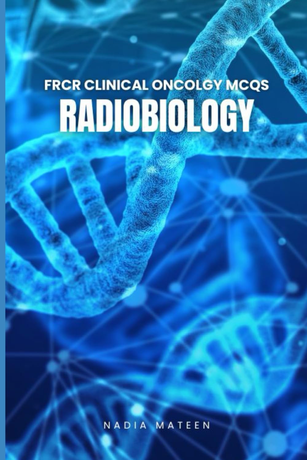 FRCR CLINICAL ONCOLOGY MCQs: Radiobiology