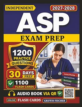 Independent ASP Exam Prep 1200 Practice Questions with Detailed Explanations for Associate Safety Professional Certification Preparation