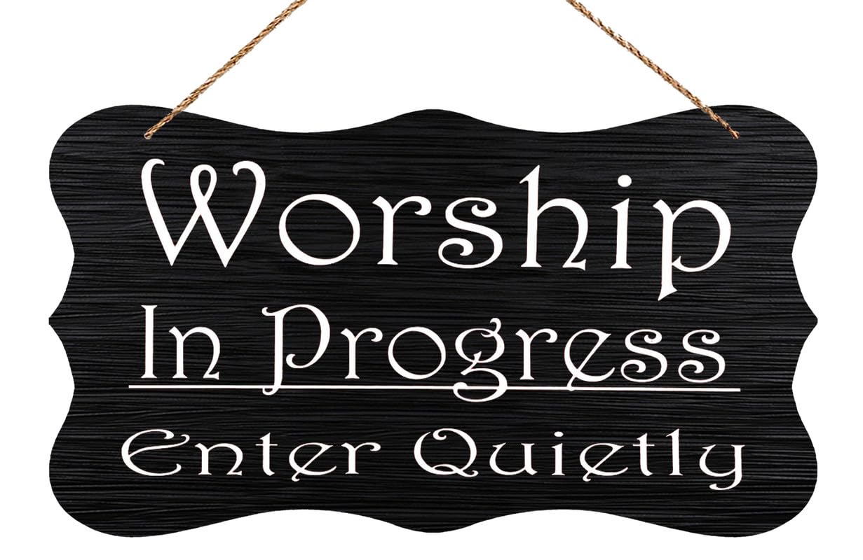 Worship in Progress Please Enter Quietly Wooden Hanging Sign - 12X6 Inch Wall Decor for Home Living Room Garden Bedroom Office Hotel Cafe Pub
