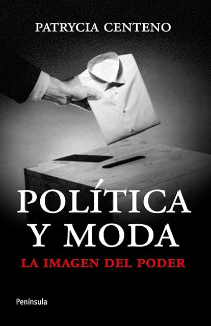 Portada de Politica y Moda: La Imagen del Poder
