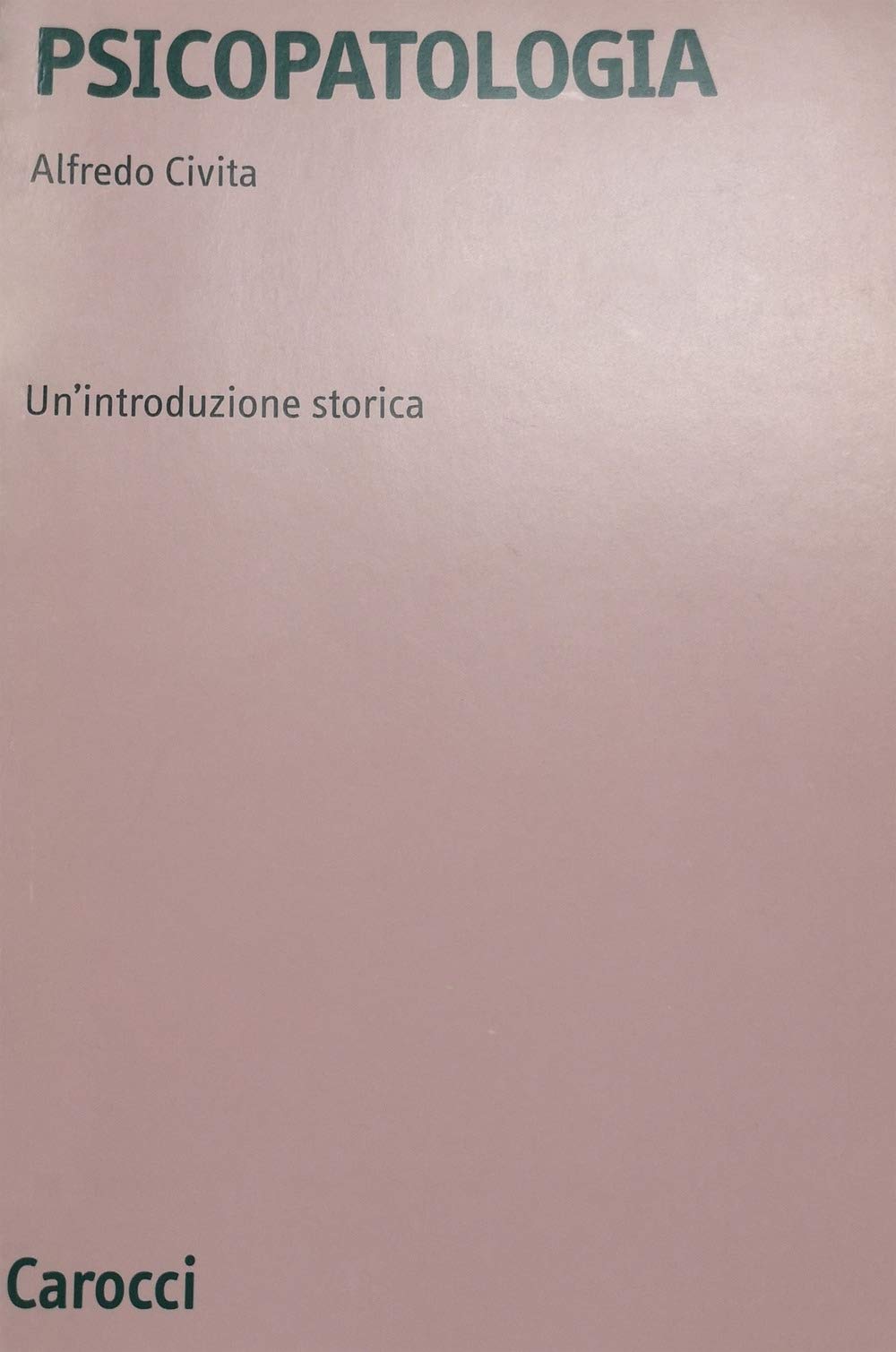 Psicopatologia. Un'introduzione Storica - 4