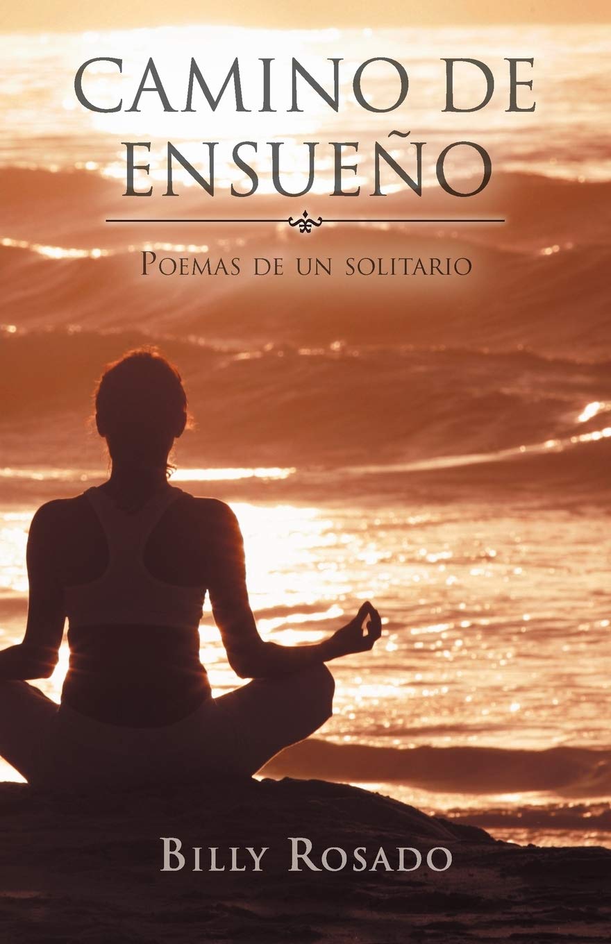 Camino de Ensue O: Poemas de Un Solitario