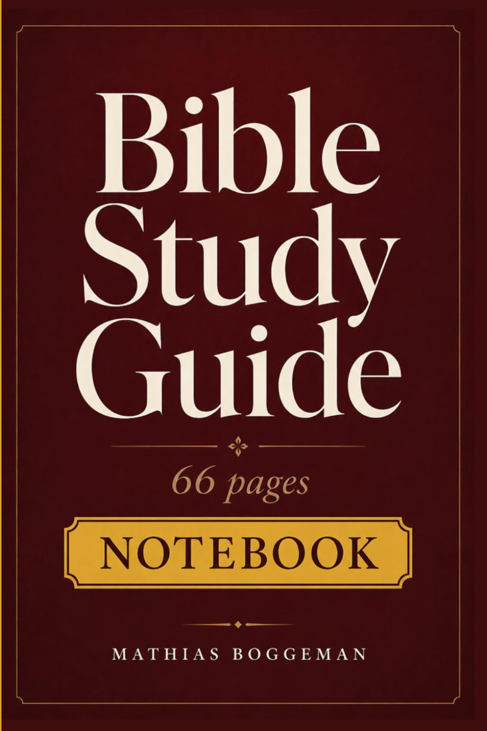 BIBLE STUDY GUIDE 66 PAGES & DEVOTIONAL NOTEBOOK: A Personal Companion with Scripture Summaries, Daily Prompts, Prayers and Reflection Questions for ... of Scripture Without Getting Lost in Theology