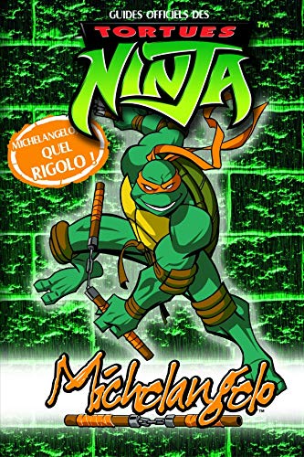 Michelangelo: Michelangelo quel rigolo !