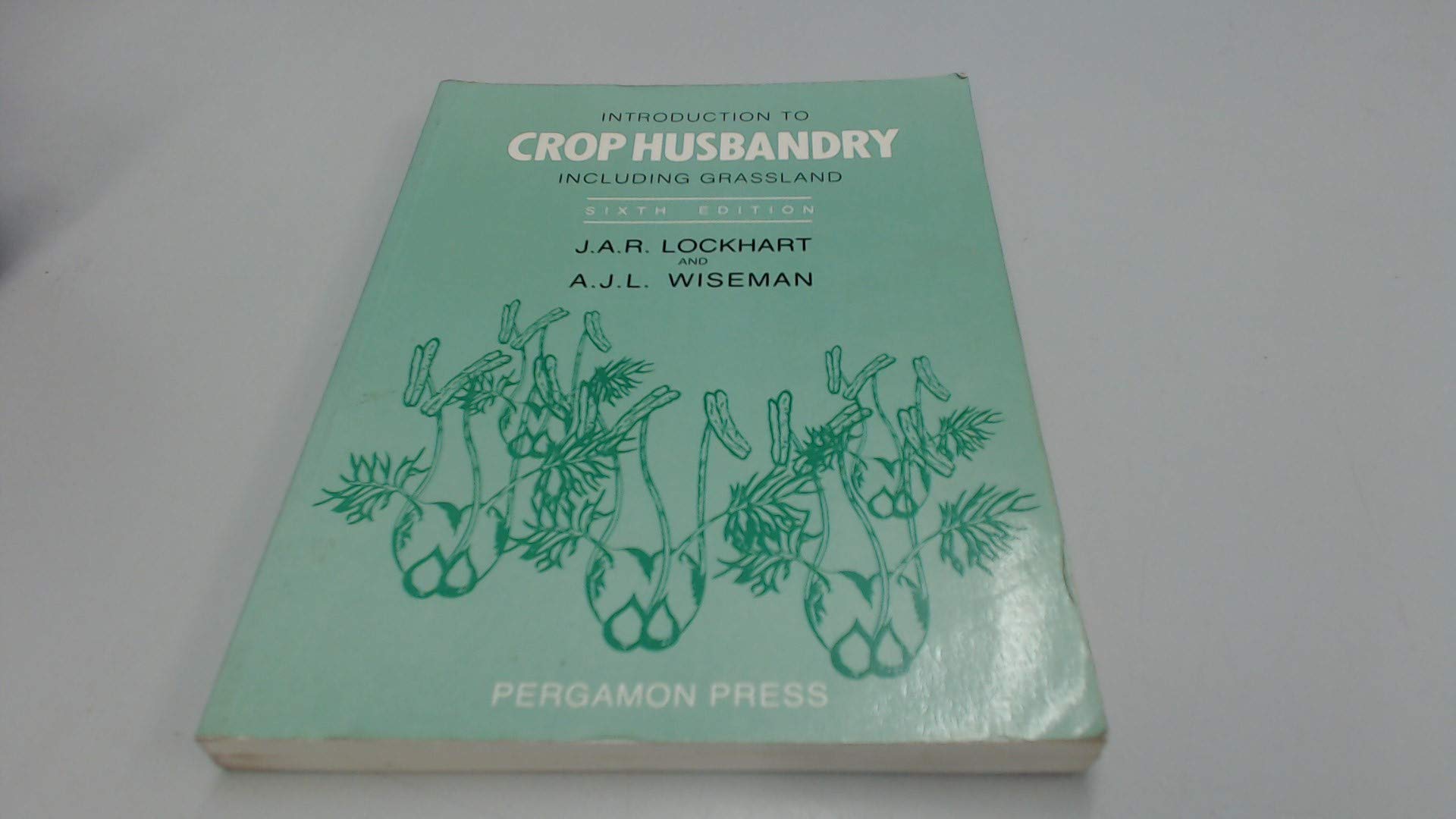 Introduction to Crop Husbandry: Including Grassland