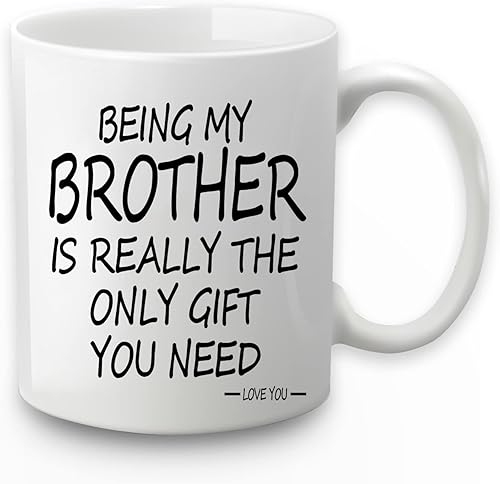Taza de café con texto en inglés "Being My Brother Is The Only Gift You Need con texto en inglés "Being My Brother", taza de café para hermano,