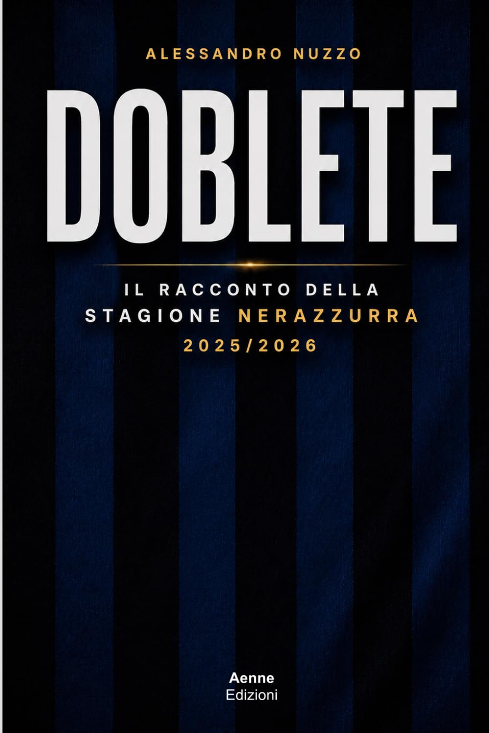 DOBLETE: Il racconto della stagione nerazzurra 2025/2026