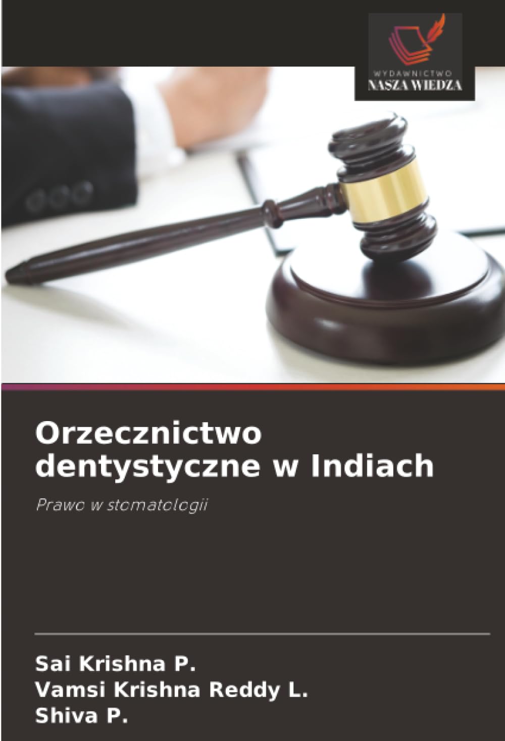 Orzecznictwo dentystyczne w Indiach: Prawo w stomatologii