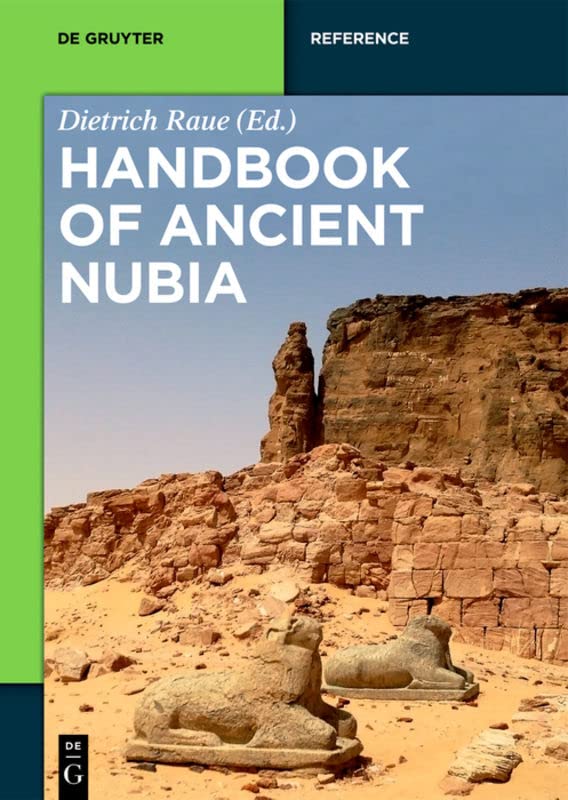 Handbook of Ancient Nubia (De Gruyter Reference)