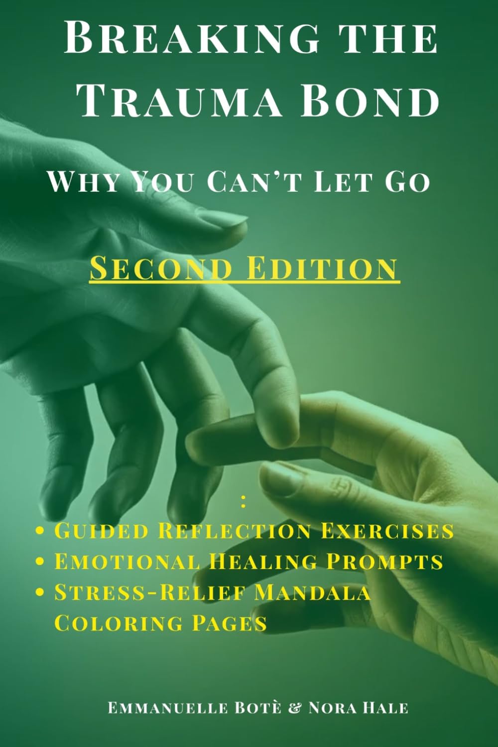 BREAKING THE TRAUMA BOND: Why You Can’t Let Go (The Relational Awareness Series)