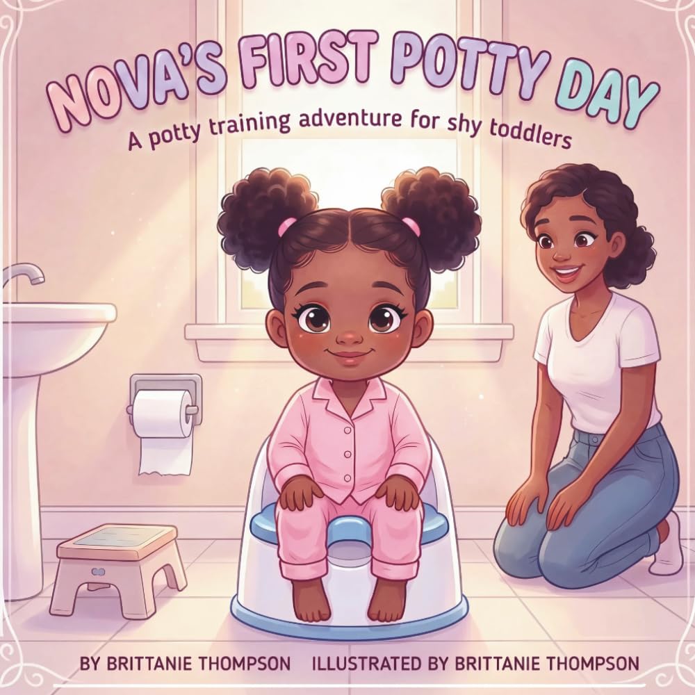 Nova’s First Potty Day: A Gentle Potty Training Story for Shy Toddlers (Shy But Brave Kids Series)