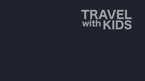 Travel With Kids