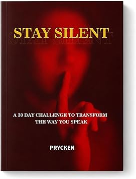 Stay Silent Book A 30 Day Challenge to Master Your Emotions