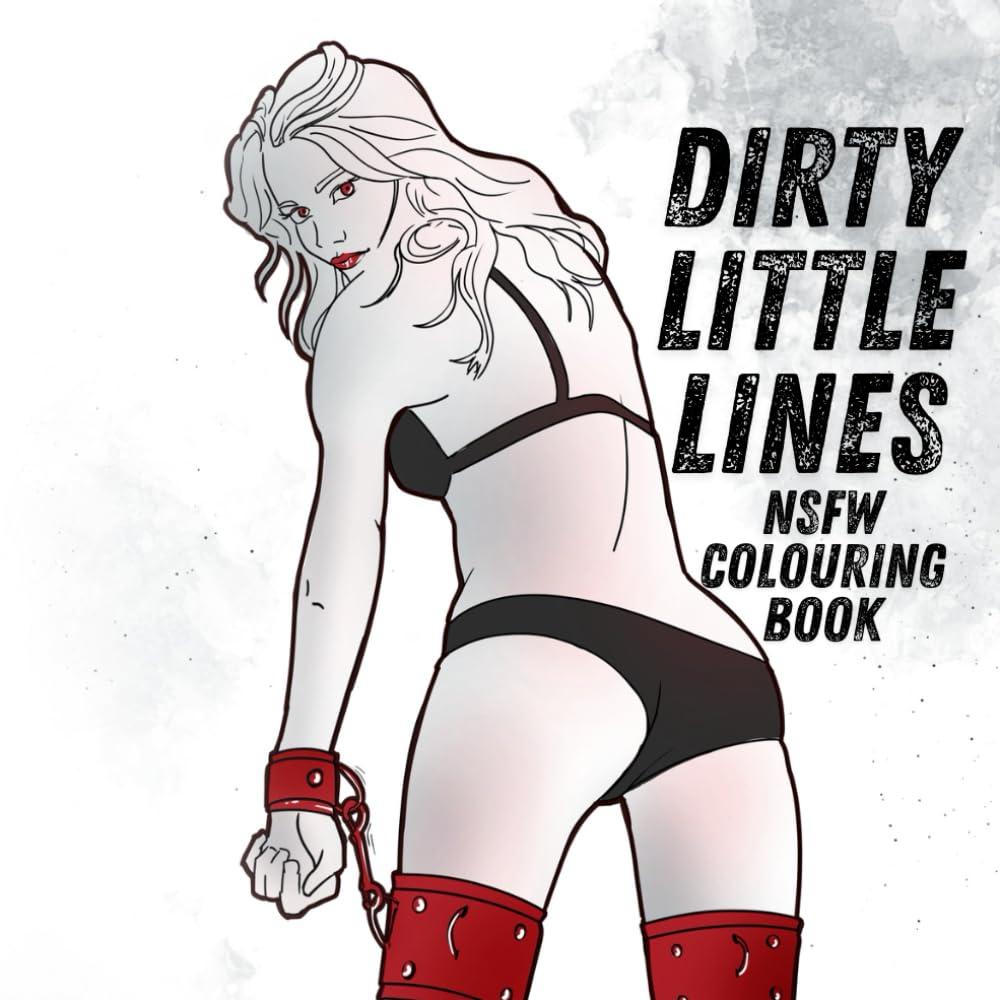 Dirty Little Lines: Colouring Book