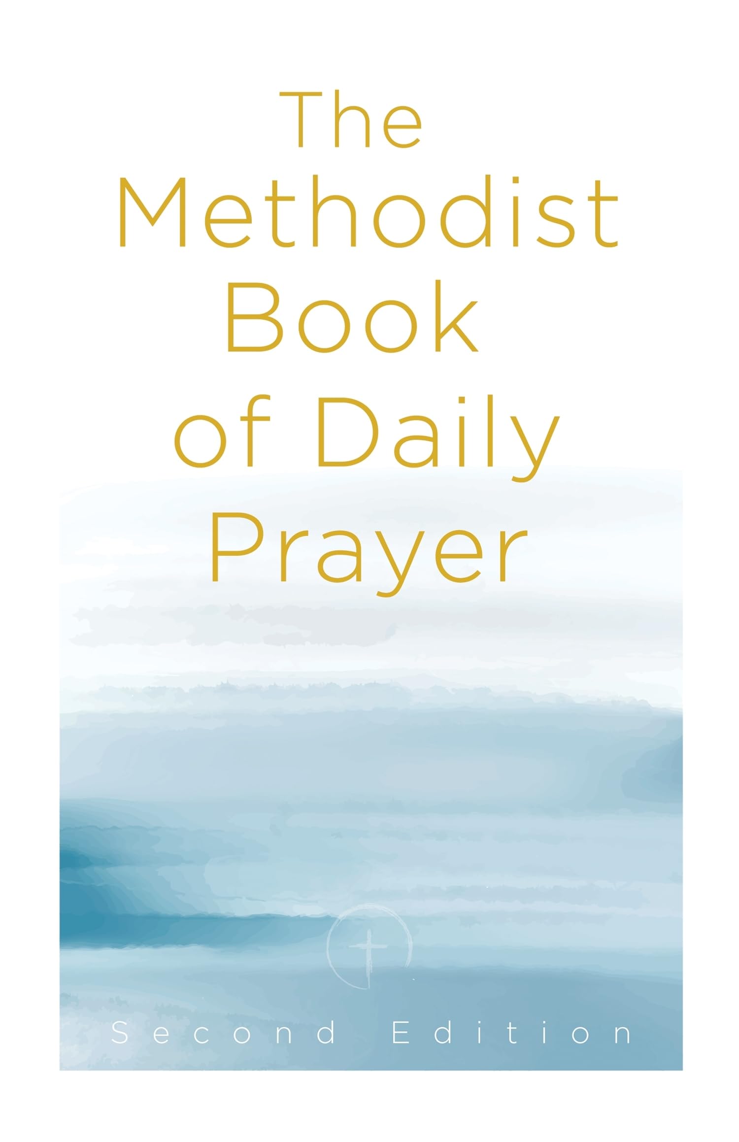 Methodist Book Of Daily Prayer Second Ed