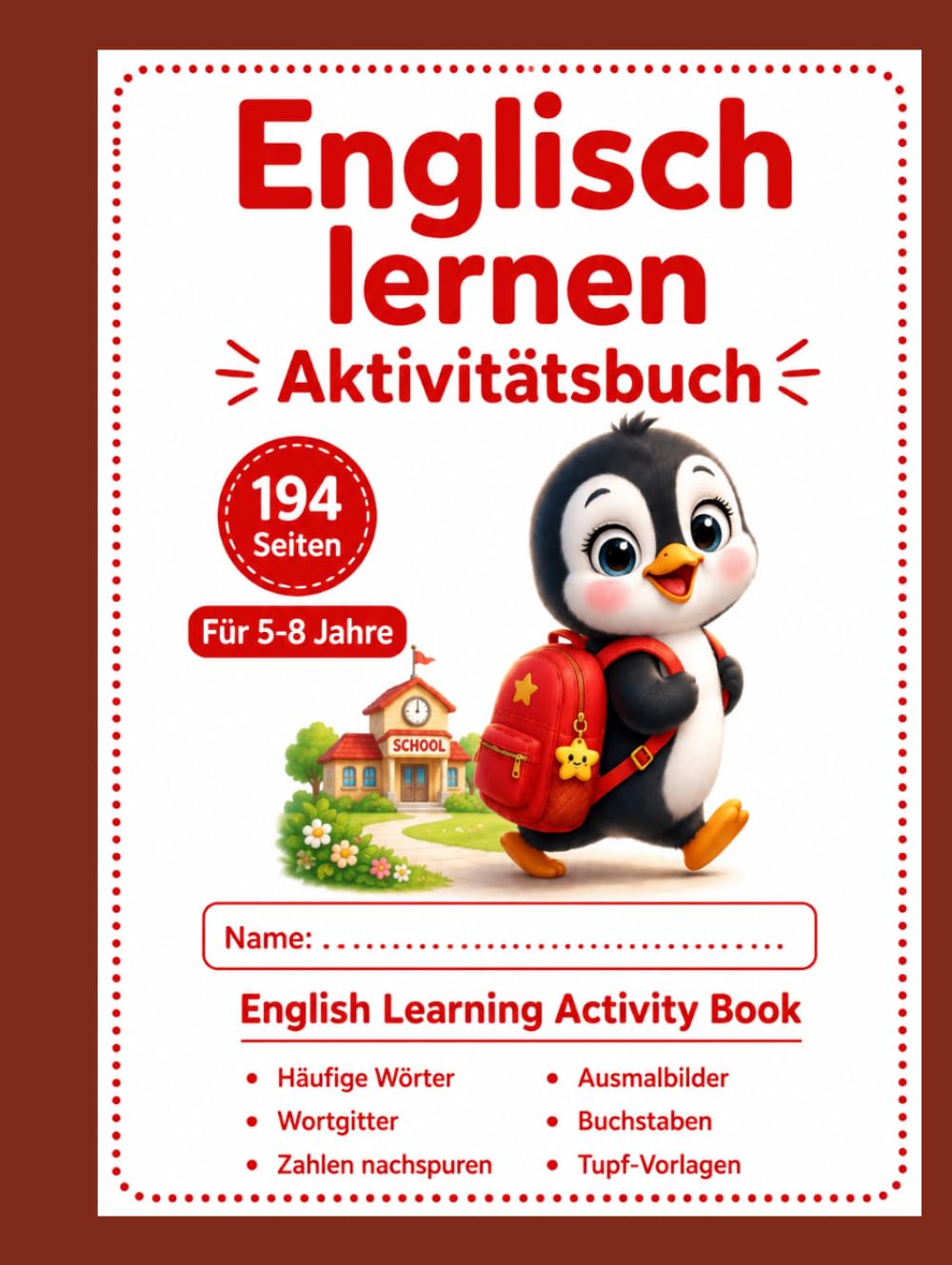 Englisch lernen Aktivitätsbuch: 194 Seiten Für 5-8 Jahre