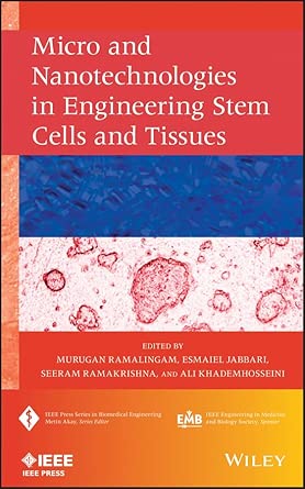 Micro and Nanotechnologies in Engineering Stem Cells and Tissues book cover