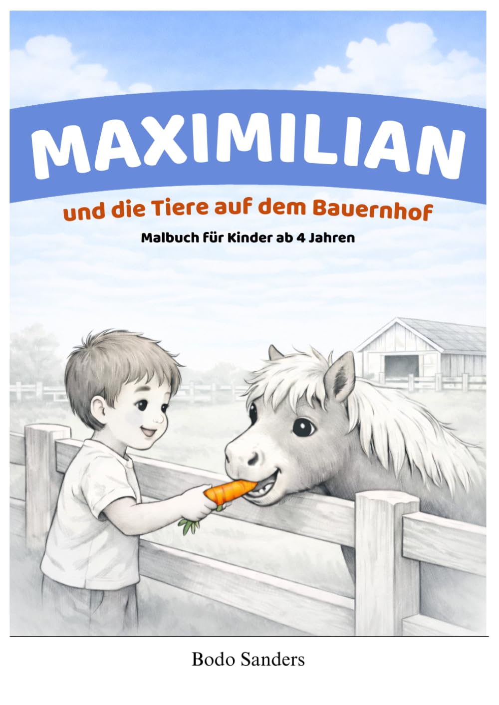 Maximilian und die Tiere auf dem Bauernhof: Malbuch für Kinder ab 4 Jahren (Malbuch mit deinem Namen - Bauernhof)