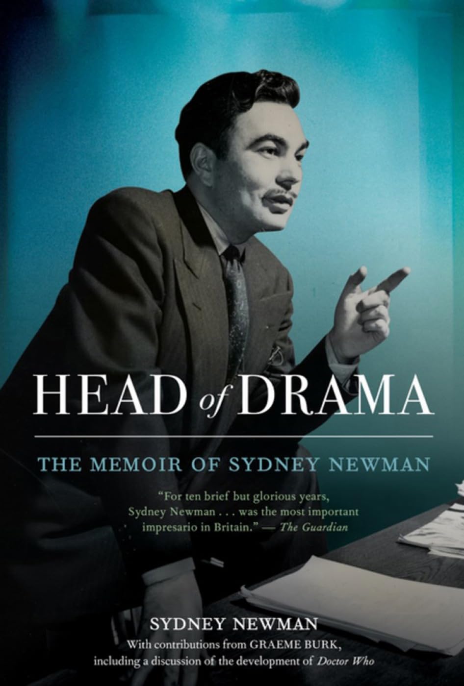 Sydney Newman Head of Drama livre mémoires officiels du pionnier de la fiction TV