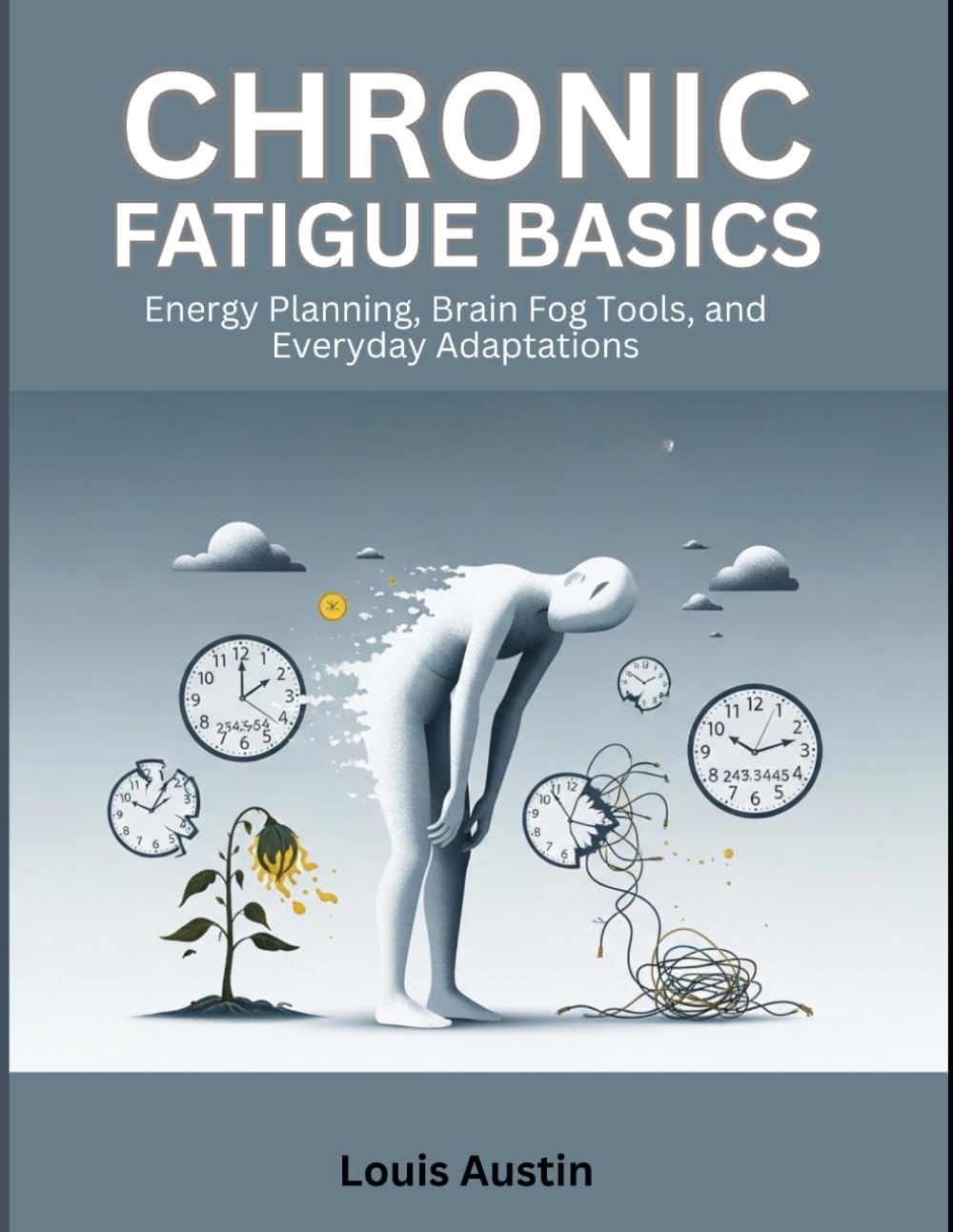 Chronic Fatigue Basics: Energy Planning, Brain Fog Tools, and Everyday Adaptations